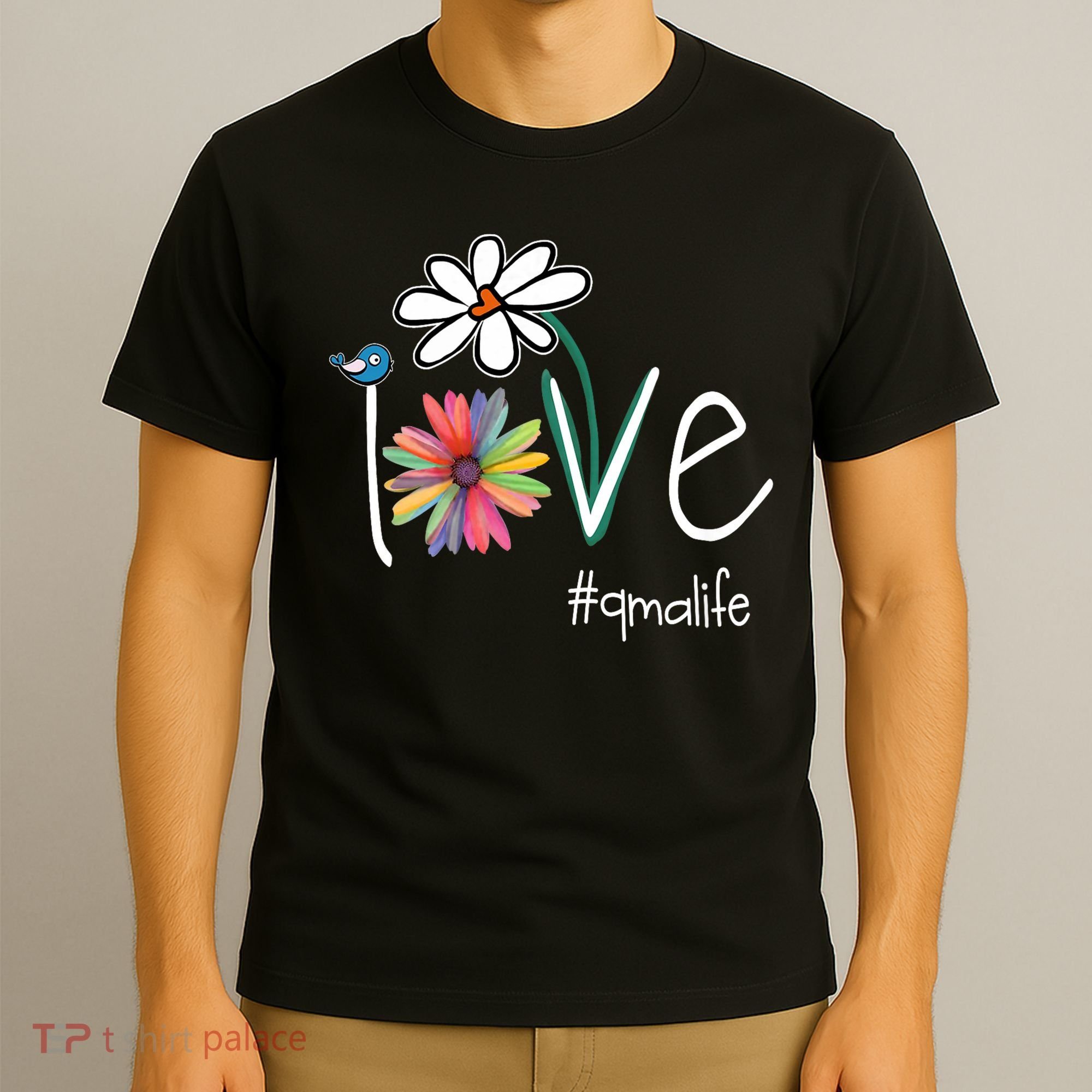 Love Qma Life Art Flower Color T-Shirt
