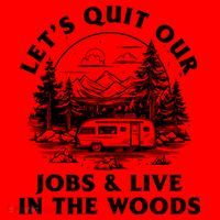 Lets Quit Our Jobs And Live In The Woods Santa Hat thumb 1