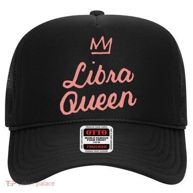 Libra Queen September Or October Birthday Zodiac Funny Gift Hat