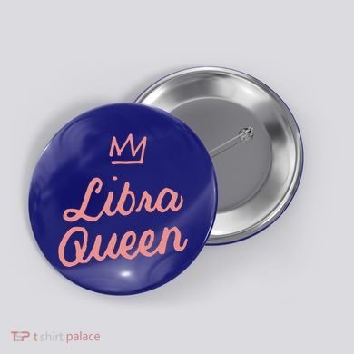 Libra Queen September Or October Birthday Zodiac Funny Gift Button