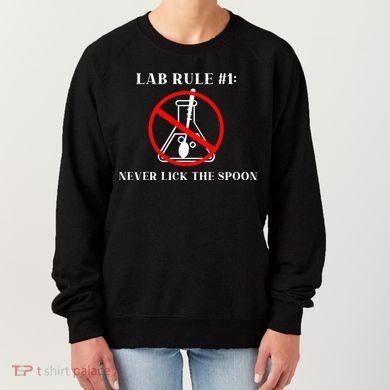 Lab Rule 1 Never Lick The Spoon Funny Science Chemistry Women's Sweatshirt