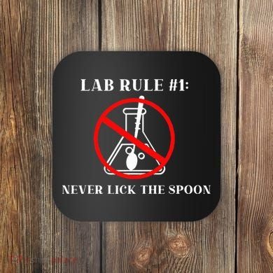 Lab Rule 1 Never Lick The Spoon Funny Science Chemistry Coaster