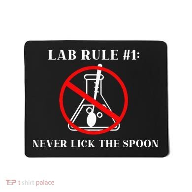 Lab Rule 1 Never Lick The Spoon Funny Science Chemistry Mousepad