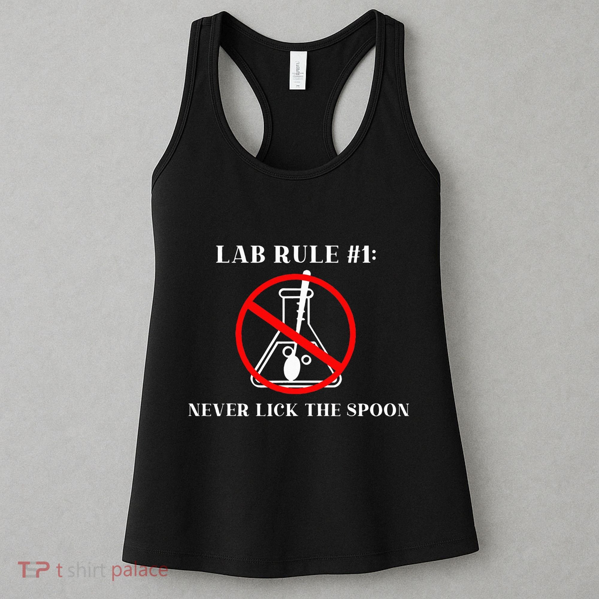 Lab Rule 1 Never Lick The Spoon Funny Science Chemistry Women's Tank Top