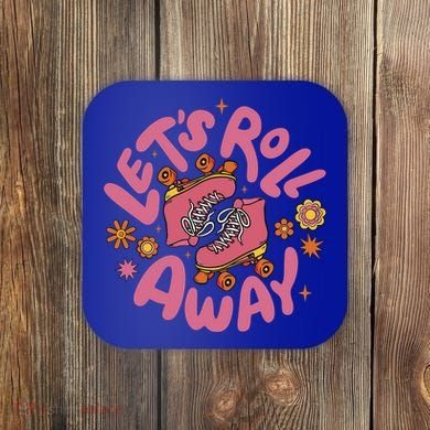 Let's Roll Away Skate Coaster