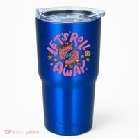 Let's Roll Away Skate Tumbler thumb 0