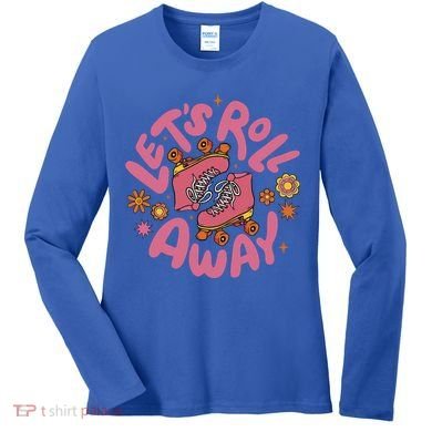Let's Roll Away Skate Women's Long Sleeve Shirt