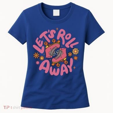 Let's Roll Away Skate Women's T-Shirt