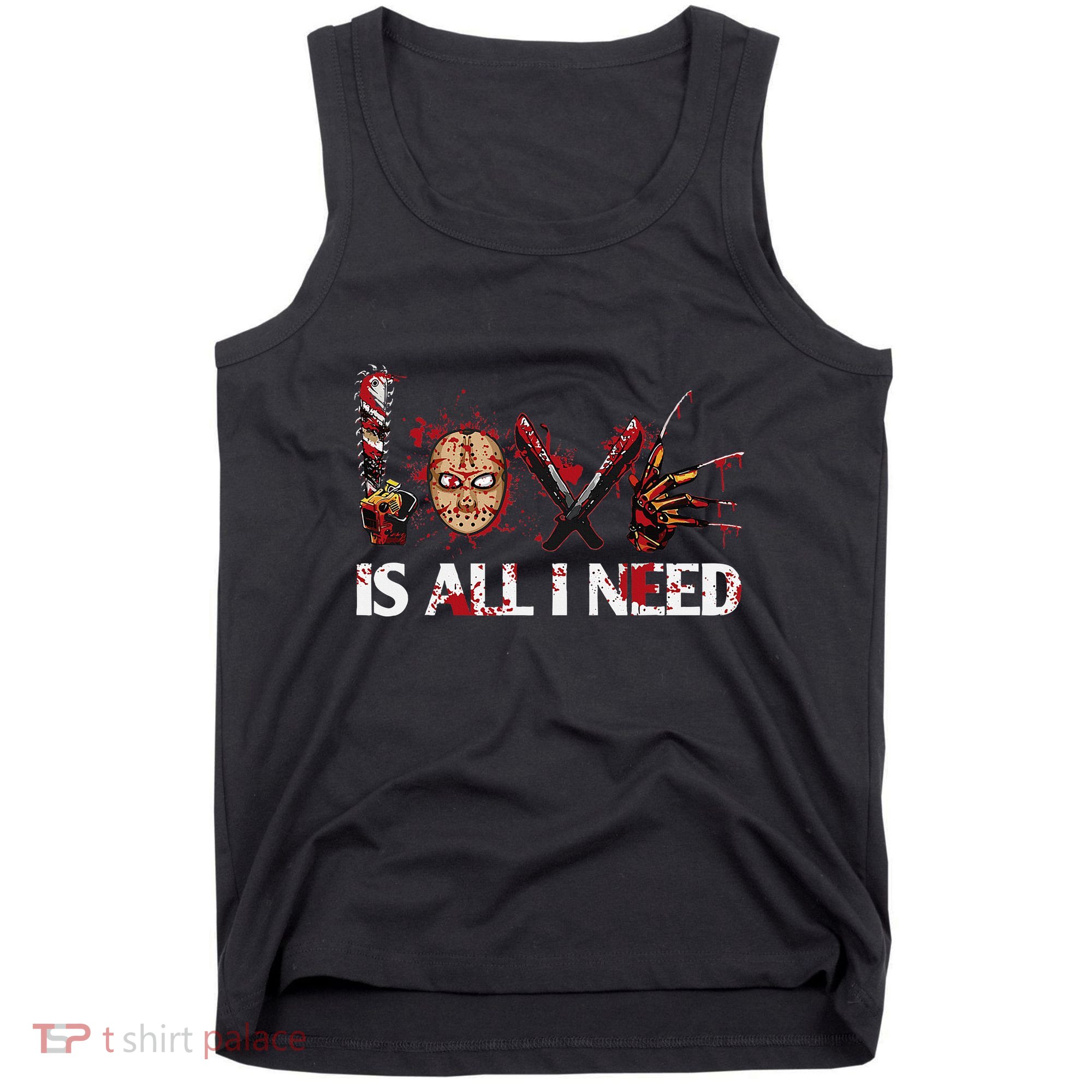 Love Retro All I Funny Need Halloween Scary Horror Movies Tank Top