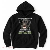Labrador Retriever Black Lab Professional Human Trainer Hoodie thumb 0