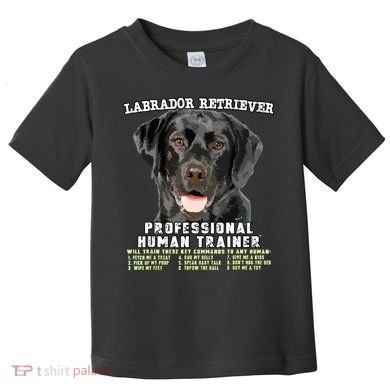 Labrador Retriever Black Lab Professional Human Trainer Toddler T-Shirt