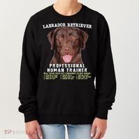 Labrador Retriever Chocolate Lab Professional Human Trainer Cute Dog Women's Sweatshirt thumb 0