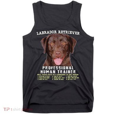 Labrador Retriever Chocolate Lab Professional Human Trainer Cute Dog Tank Top