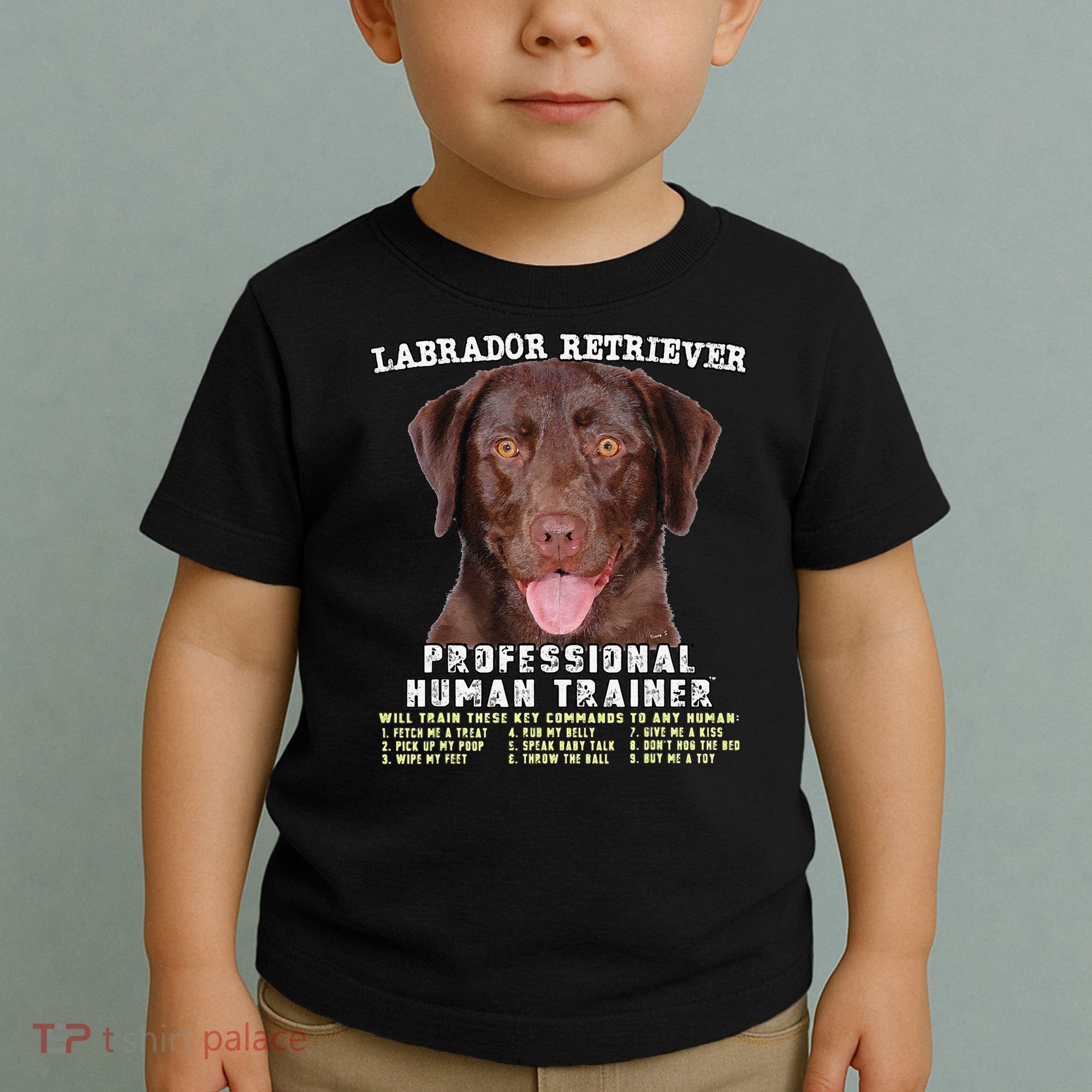 Labrador Retriever Chocolate Lab Professional Human Trainer Cute Dog Toddler T-Shirt