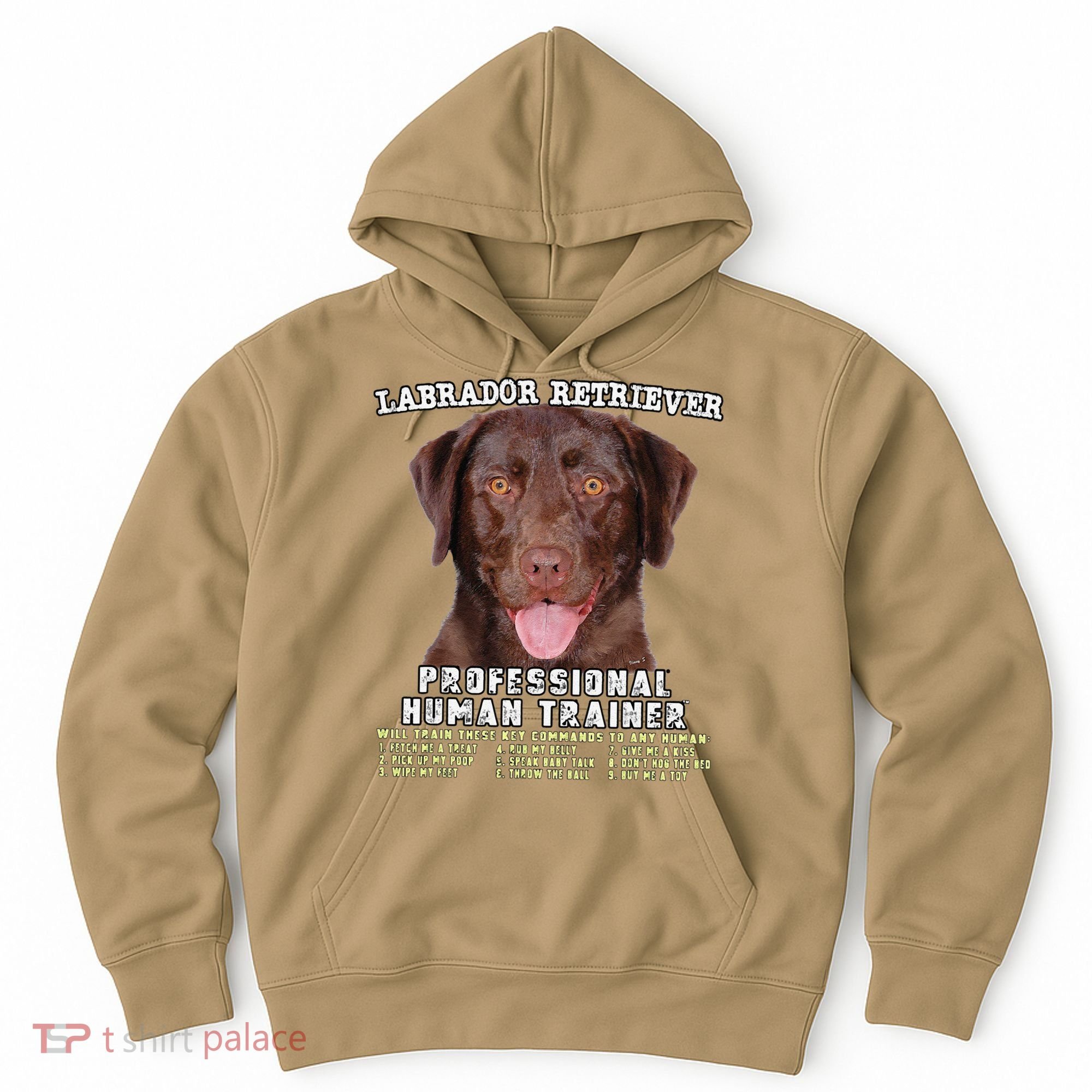 Labrador Retriever Chocolate Lab Professional Human Trainer Cute Dog Hoodie