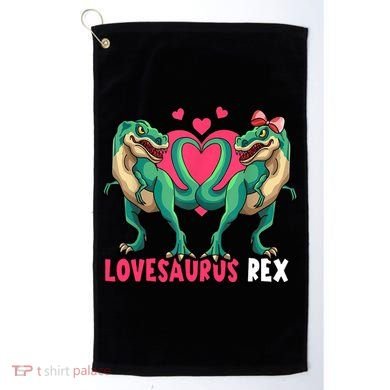 Lovesaurus Rex Cute Gift Golf Towel