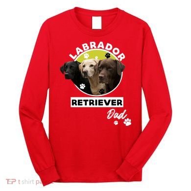Labrador Retriever Dog Dad Long Sleeve Shirt