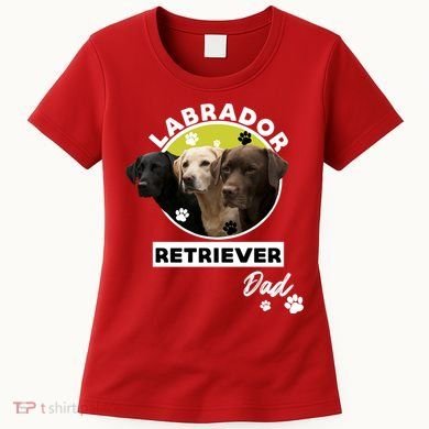 Labrador Retriever Dog Dad Women's T-Shirt