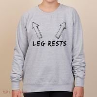 Leg Rests Dirty Humor Funny Sarcastic Offensive Gag Gift Women's Sweatshirt thumb 0