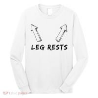 Leg Rests Dirty Humor Funny Sarcastic Offensive Gag Gift Long Sleeve Shirt thumb 0