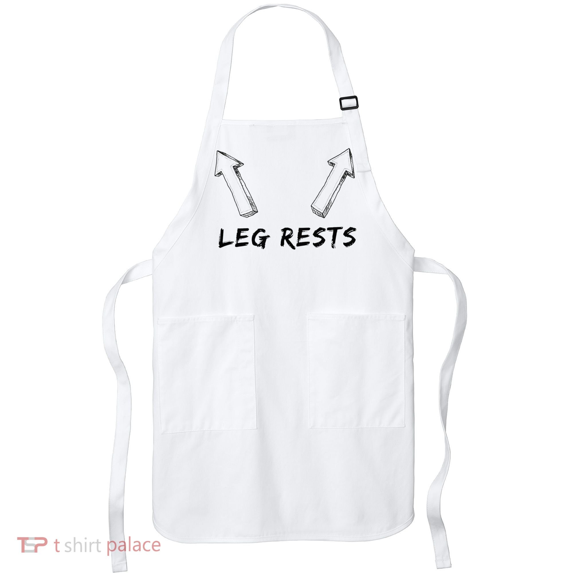 Leg Rests Dirty Humor Funny Sarcastic Offensive Gag Gift Apron