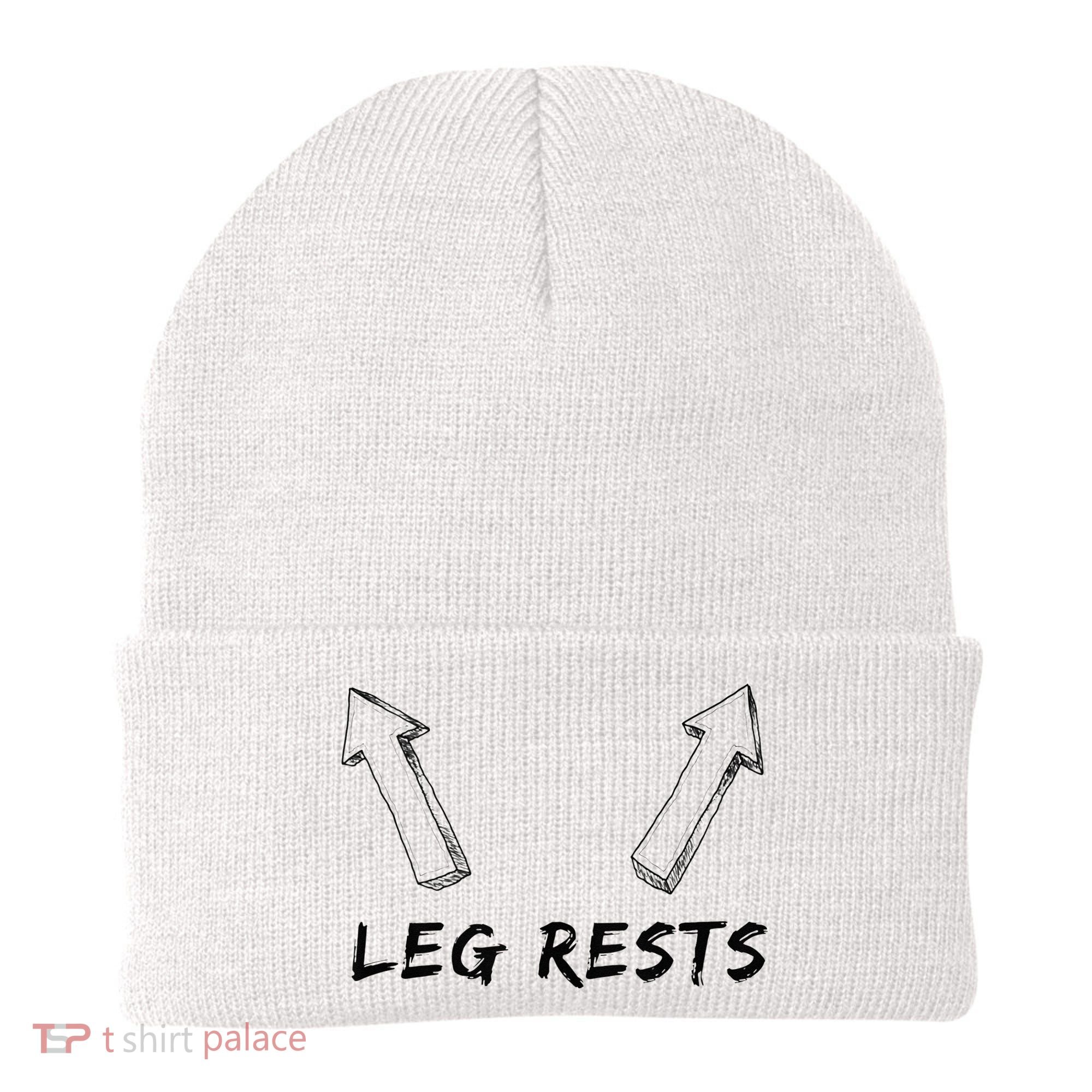 Leg Rests Dirty Humor Funny Sarcastic Offensive Gag Gift Beanie