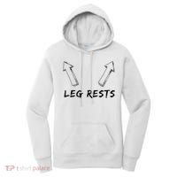 Leg Rests Dirty Humor Funny Sarcastic Offensive Gag Gift Women's Hoodie thumb 0