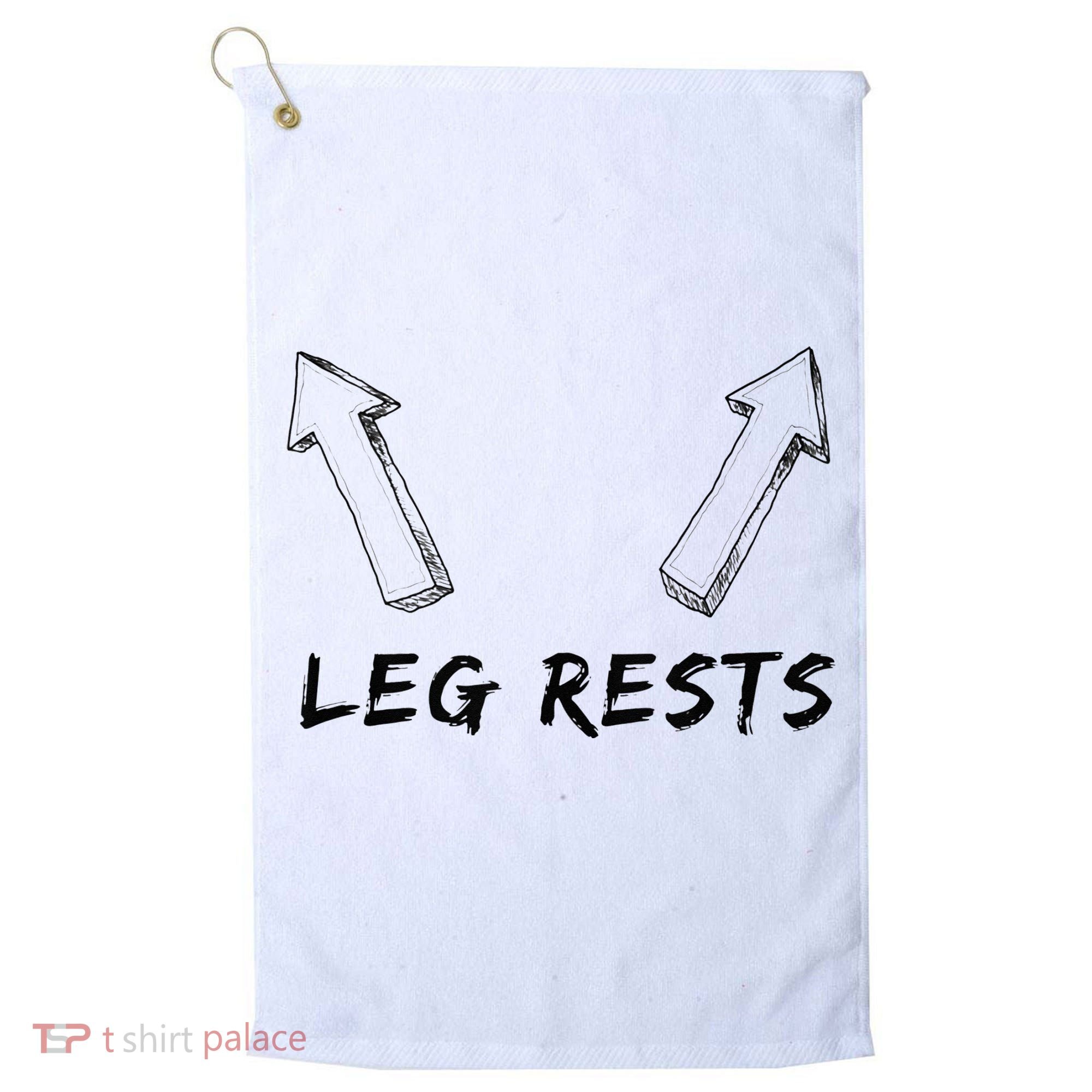 Leg Rests Dirty Humor Funny Sarcastic Offensive Gag Gift Golf Towel