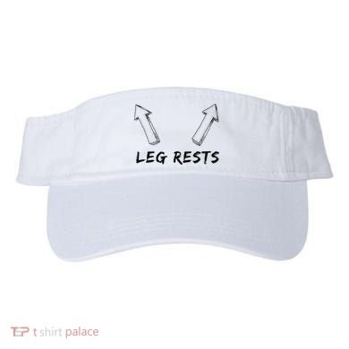 Leg Rests Dirty Humor Funny Sarcastic Offensive Gag Gift Visor