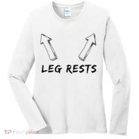 Leg Rests Dirty Humor Funny Sarcastic Offensive Gag Gift Women's Long Sleeve Shirt thumb 0