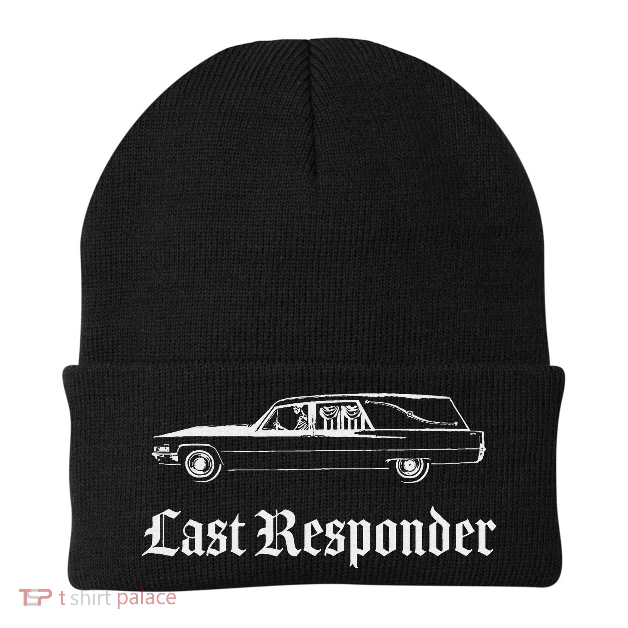 Last Responder Death Humor Funeral Hearse For The Dead Beanie