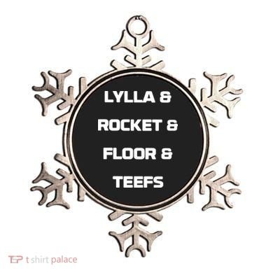 LYLLA & ROCKET & FLOOR & TEEFS Ornament