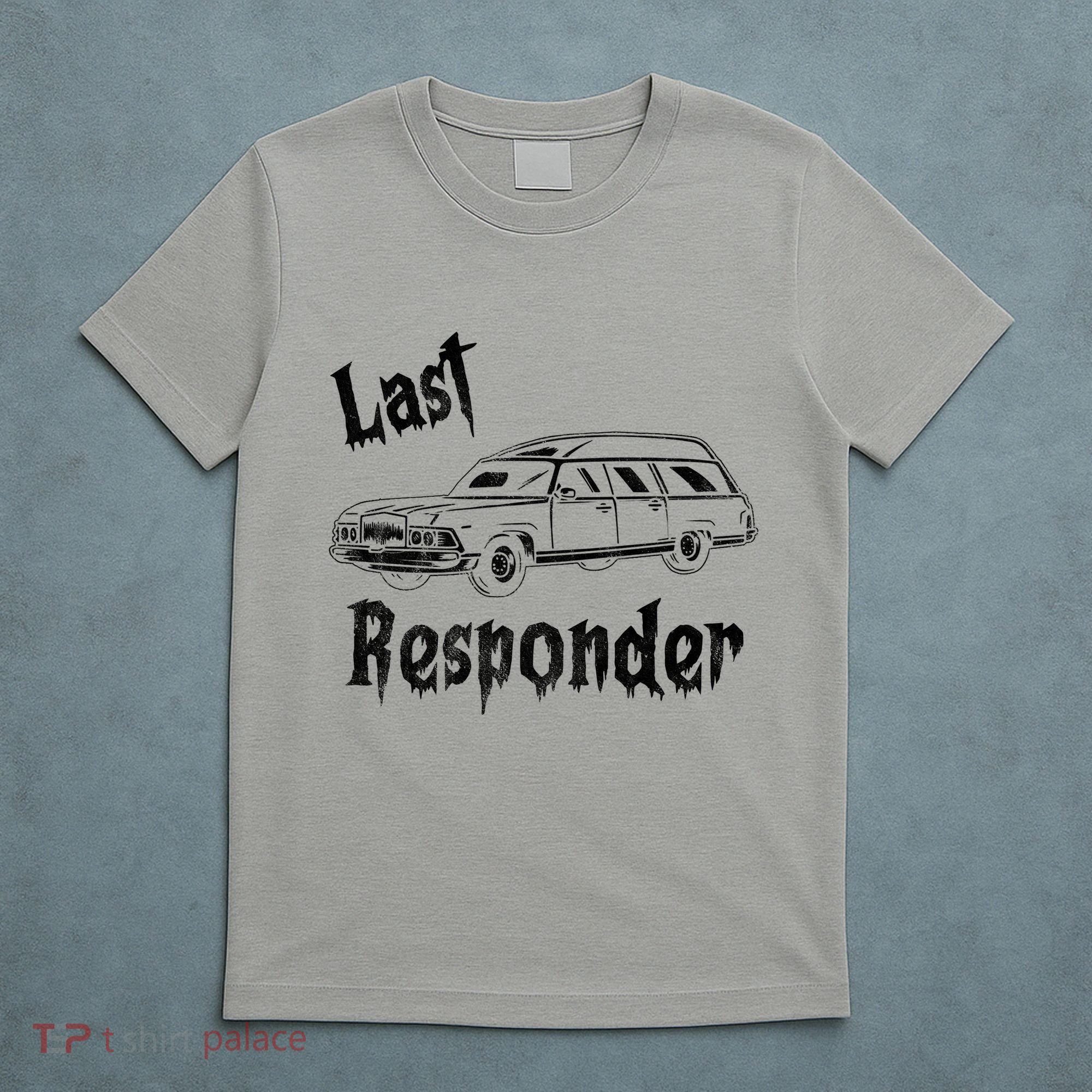 Last Responder Funny Old Classic Car T-Shirt
