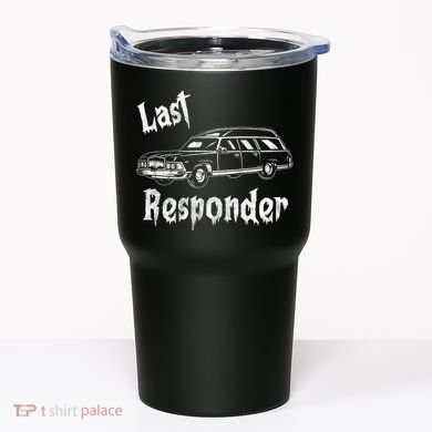 Last Responder Funny Old Classic Car Tumbler