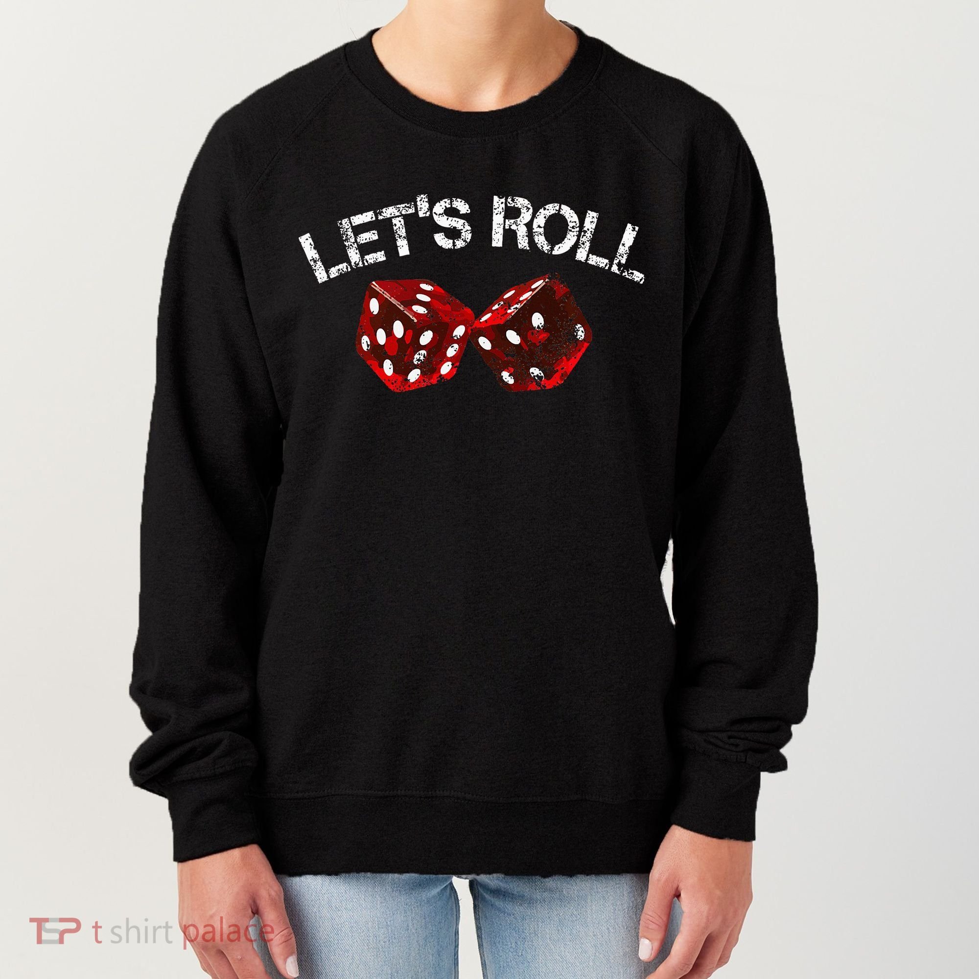 LetS Roll Funny Red Dice Craps Game Night Women's Sweatshirt