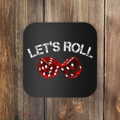 LetS Roll Funny Red Dice Craps Game Night Coaster