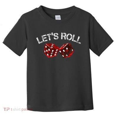 LetS Roll Funny Red Dice Craps Game Night Toddler T-Shirt