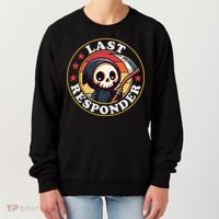 Last Responder Funny Mortician Grim Reaper Women's Sweatshirt thumb 0