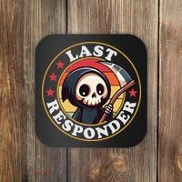 Last Responder Funny Mortician Grim Reaper Coaster thumb 0