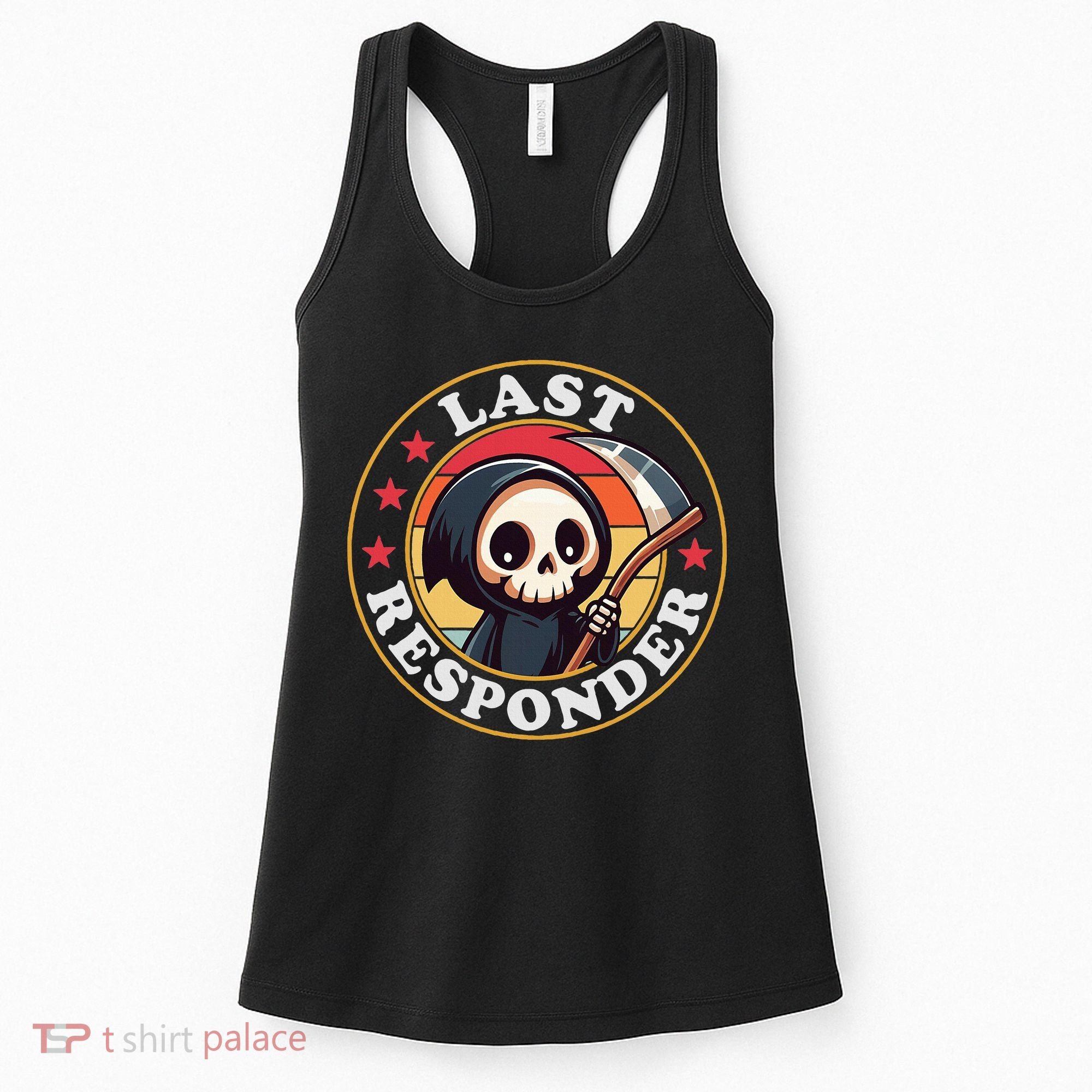 Last Responder Funny Mortician Grim Reaper Women's Tank Top