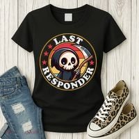 Last Responder Funny Mortician Grim Reaper Women's T-Shirt thumb 3