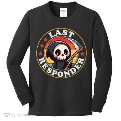 Last Responder Funny Mortician Grim Reaper Kids Long Sleeve Shirt