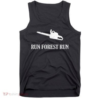 Lumberjack Run Forest Run Chainsaw Logger Arborist Tank Top