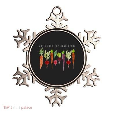Lets Root For Each Other Vegetable Quote Ornament