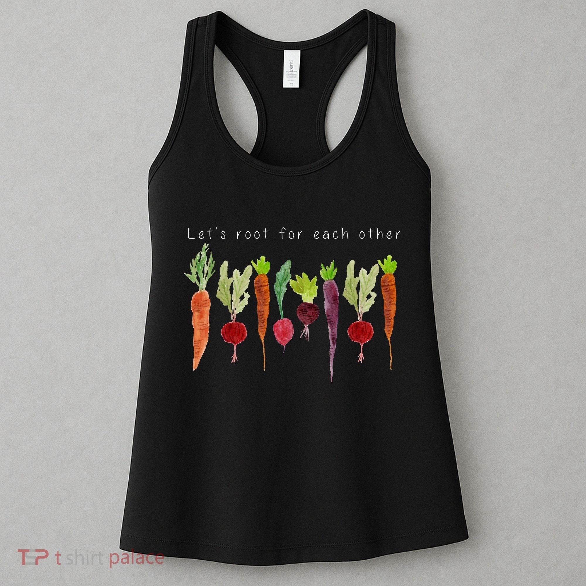 Lets Root For Each Other Vegetable Quote Women's Tank Top
