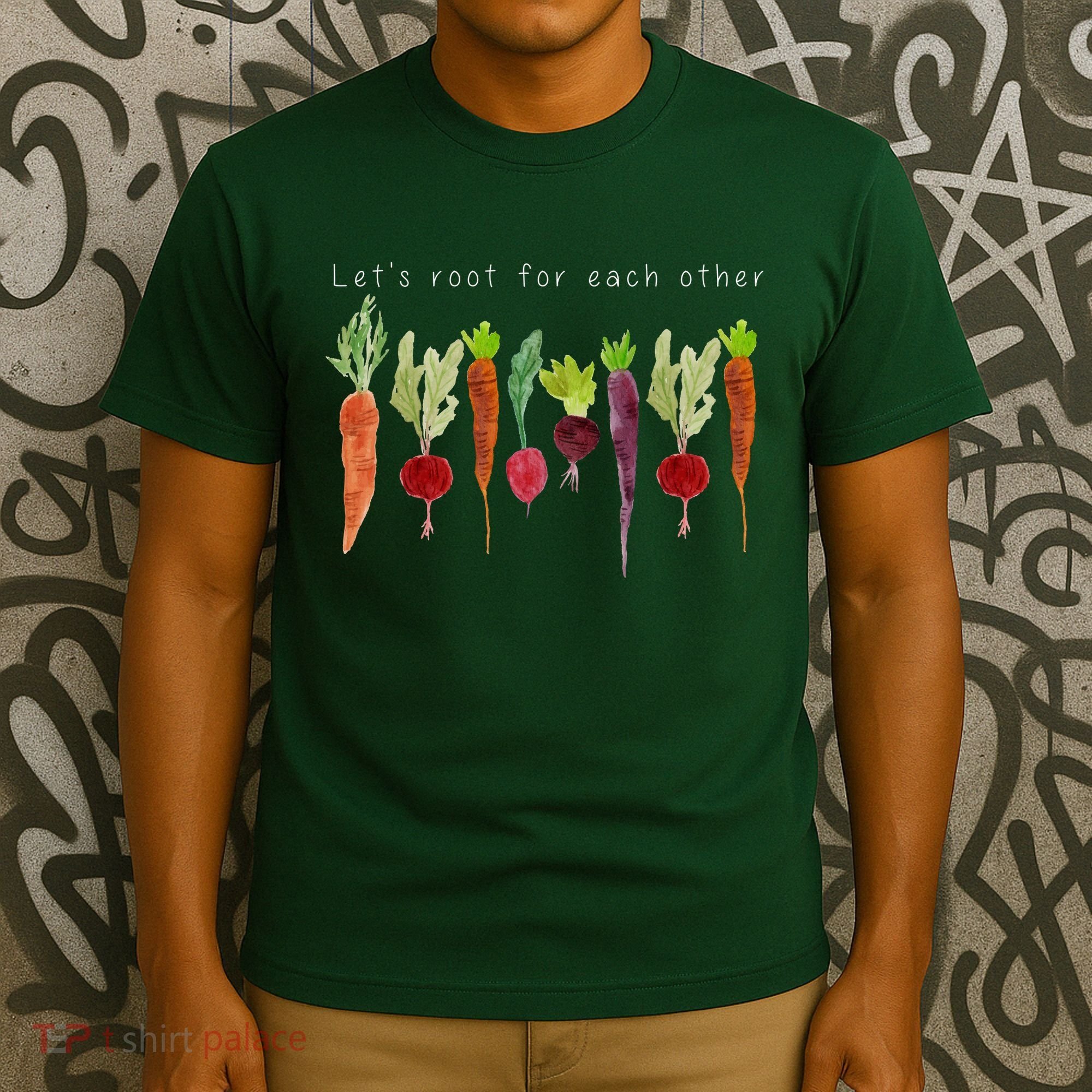 Lets Root For Each Other Vegetable Quote T-Shirt