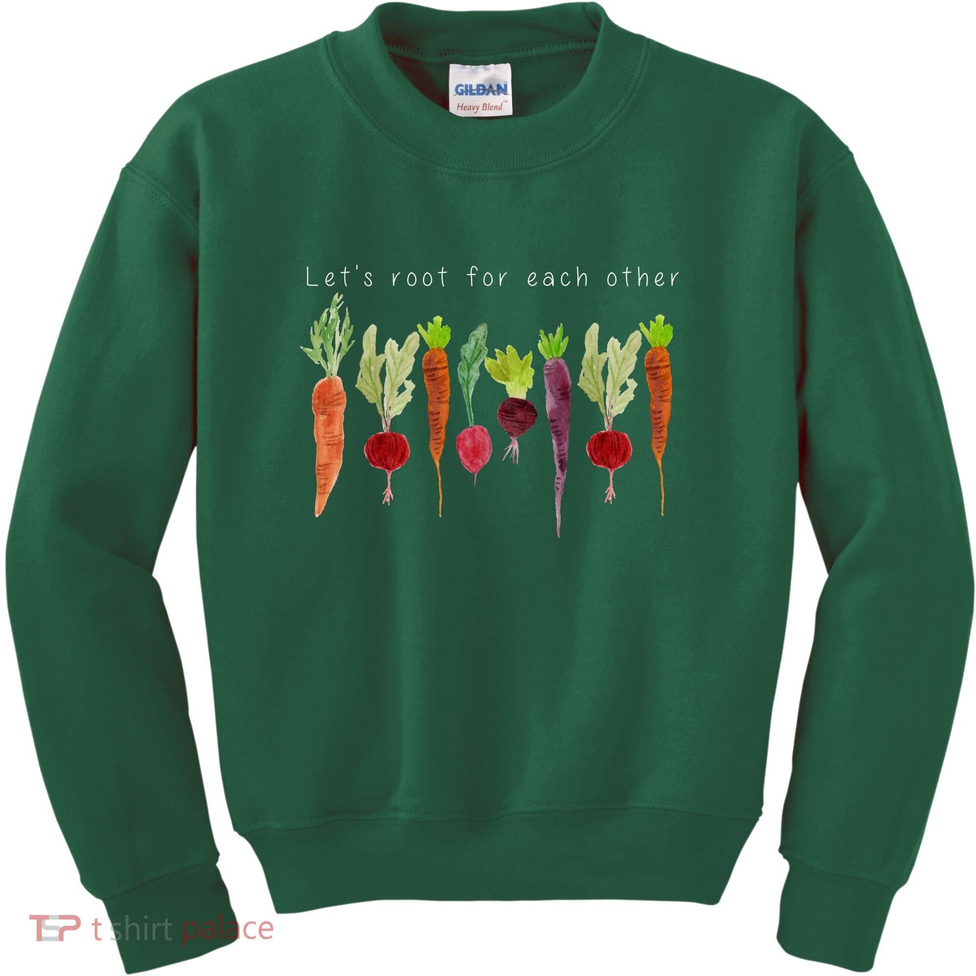 Lets Root For Each Other Vegetable Quote Kids Sweatshirt