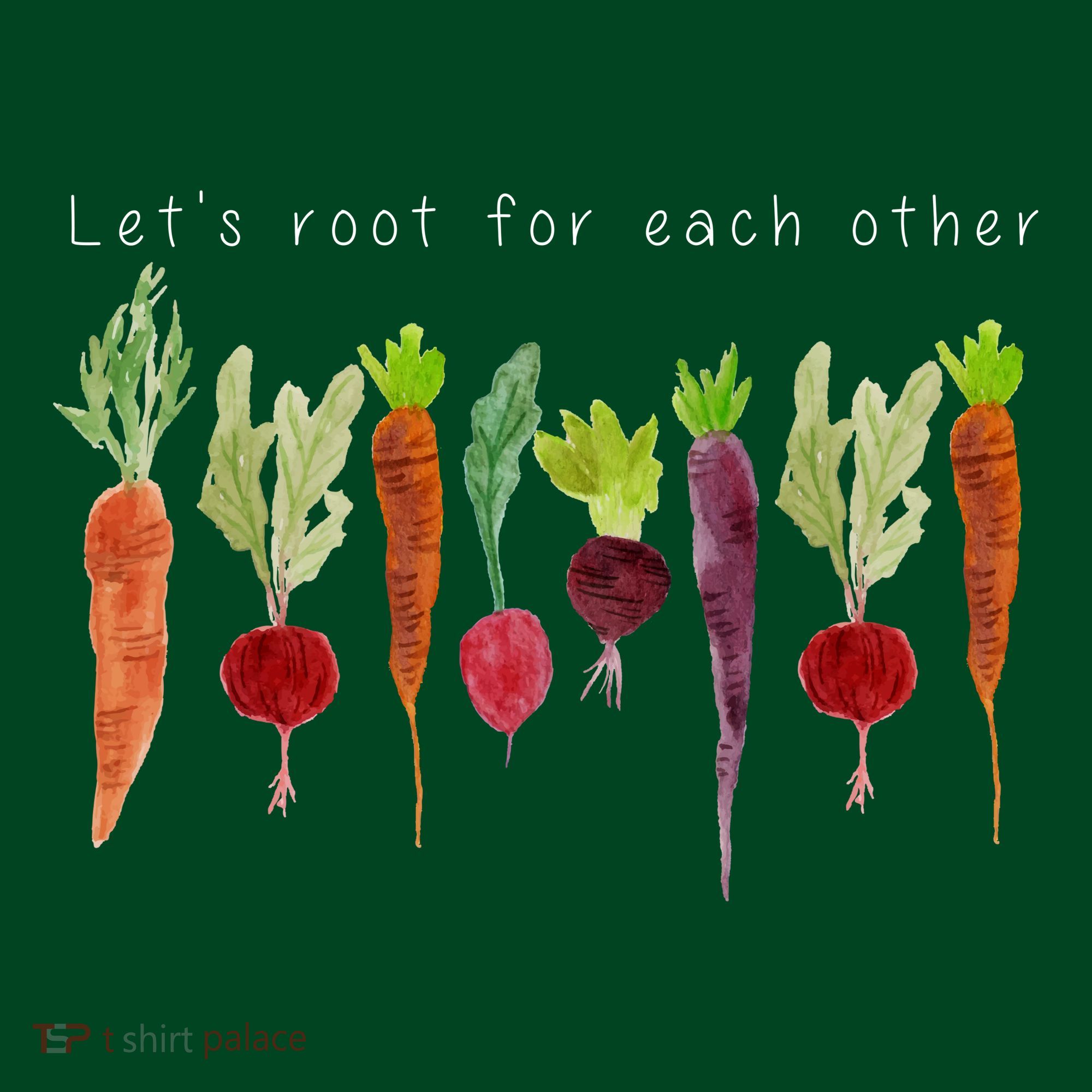 Lets Root For Each Other Vegetable Quote Kids Sweatshirt