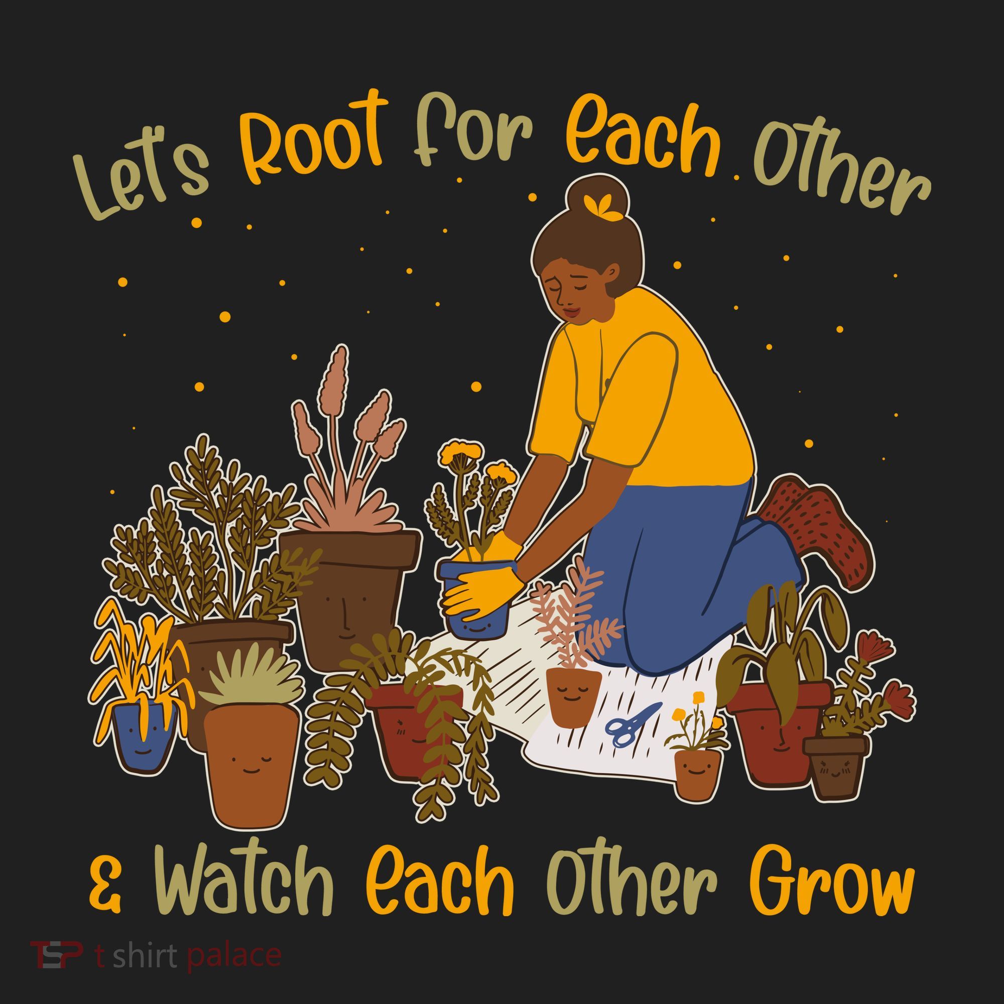 Let's Root For Each Other And Watch Each Other Grow Plant Lover Women's Sweatshirt