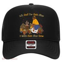 Let's Root For Each Other And Watch Each Other Grow Plant Lover Hat thumb 0